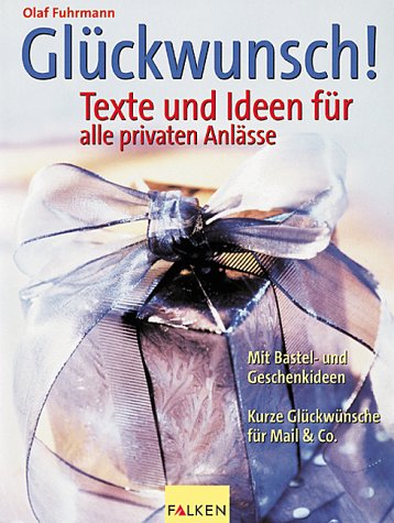 Beispielbild fr Glckwunsch. Texte und Ideen fr alle privaten Anlsse. zum Verkauf von Leserstrahl  (Preise inkl. MwSt.)