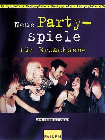 Neue Partyspiele für Erwachsene.