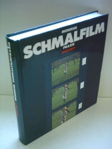 Beispielbild fr Moderne Schmalfilm- Praxis. Ausrstungen, Drehbuch, Aufnahme, Schnitt, Vertonungen. zum Verkauf von Versandantiquariat Felix Mcke