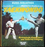 Beispielbild fr Illustriertes Handbuch des Taekwondo. Koreanische Kampfkunst und Selbstverteidigung. zum Verkauf von medimops