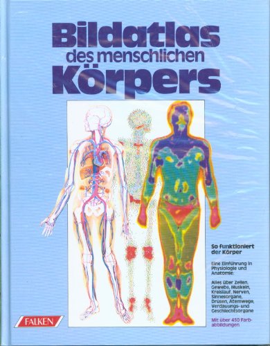 Imagen de archivo de Bildatlas des menschlichen Krpers. So funktioniert der Krper. a la venta por medimops