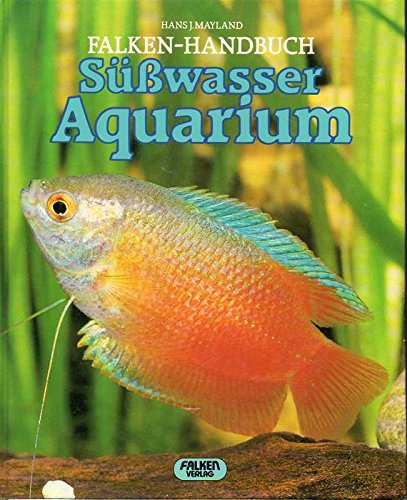 9783806841916: Ssswasser-Aquarium. Einrichtung, Pflege, Pflanzen, Fische