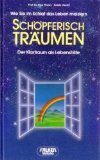 Stock image for Schpferisch trumen [Gebundene Ausgabe] Paul Tholey (Autor), Kaleb Utecht (Autor) for sale by BUCHSERVICE / ANTIQUARIAT Lars Lutzer