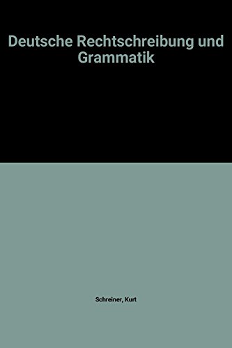 9783806844078: Deutsche Rechtschreibung und Grammatik. bungen und Beispiele fr die Klassen 5-10
