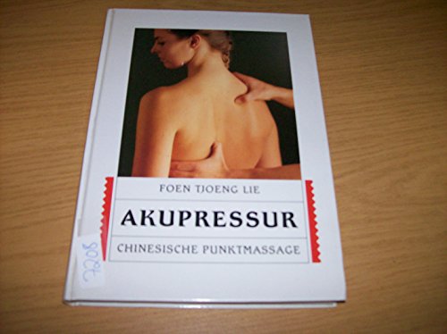 Stock image for Akupressur. (6609 198). Chinesische Punktmassage. ( Natur und Medizin). for sale by medimops