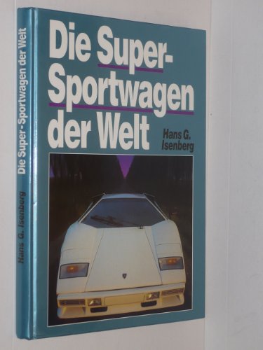 9783806844238: Die Super-Sportwagen der Welt