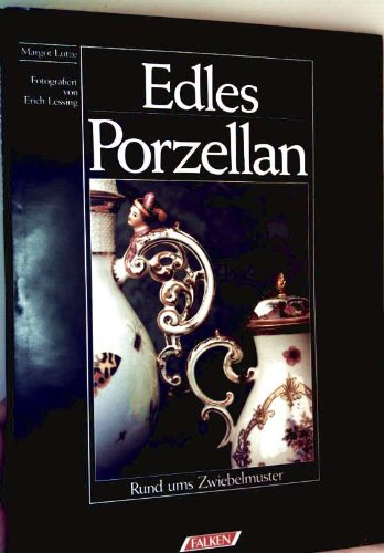 Edles Porzellan. Rund ums Zwiebelmuster.