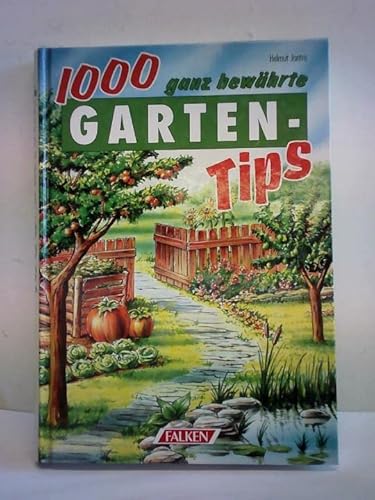 Stock image for 1000 ganz bewhrte Garten-Tips for sale by Buch et cetera Antiquariatsbuchhandel