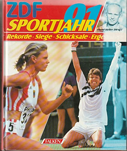 Stock image for ZDF Sportjahr 91. Rekorde - Siege - Schicksale - Ergebnisse for sale by Bernhard Kiewel Rare Books