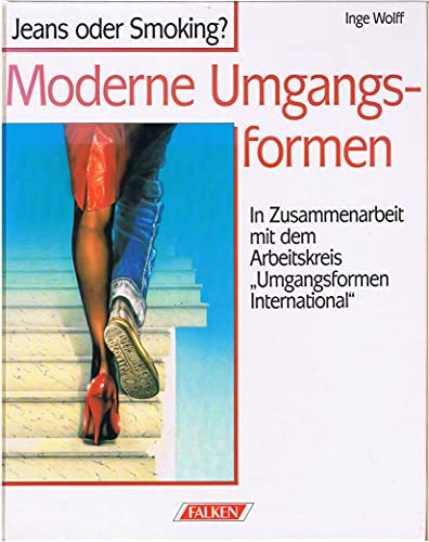 Beispielbild fr Moderne Umgangsformen : Jeans oder Smoking?. zum Verkauf von art4us - Antiquariat