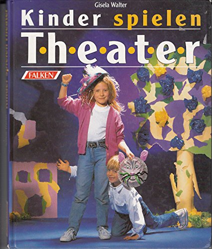 Beispielbild fr Kinder spielen Theater zum Verkauf von Versandantiquariat Felix Mcke