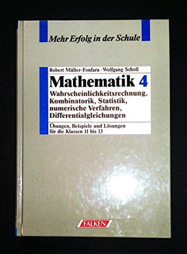 Stock image for Mathematik IV. Wahrscheinlichkeitsrechnung, Kombinatorik, Statistik for sale by medimops