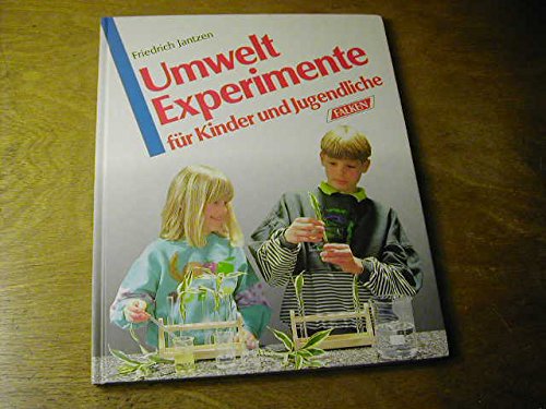 Stock image for Umweltexperimente für Kinder und Jugendliche for sale by ANTIQUARIAT Franke BRUDDENBOOKS