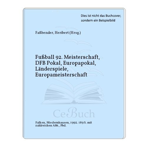 Beispielbild fr ARD Sportschau Fuball 92. Meisterschaft. DFB Pokal. Europapokal. Lnderspiele. zum Verkauf von medimops