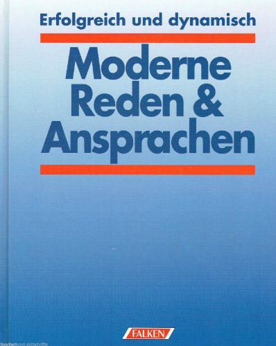 Beispielbild fr moderne reden und ansprachen. erfolgreich und dynamisch zum Verkauf von alt-saarbrcker antiquariat g.w.melling