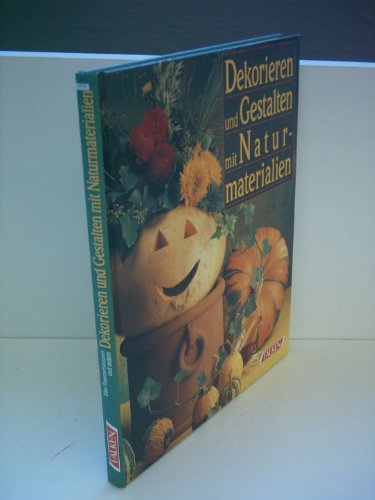 Stock image for Naturmaterialien : Dekorieren und Gestalten for sale by Buchpark
