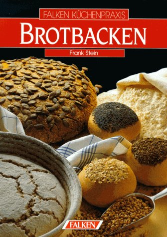 Beispielbild fr Brotbacken. zum Verkauf von Versandantiquariat Felix Mcke