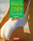 Stock image for Problem- Zonen. freundin Ratgeber for sale by Versandantiquariat Felix Mcke