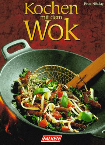 Beispielbild fr Kochen mit dem Wok. P zum Verkauf von Antiquariat Buchhandel Daniel Viertel