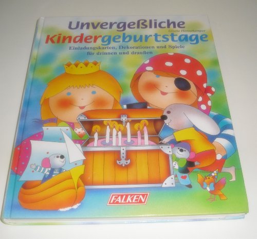 Unvergeßliche Kindergeburtstage - Hennekemper, Gisela