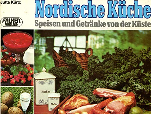 Beispielbild fr Nordische Kche. Speisen und Getrnke von der Kste zum Verkauf von medimops