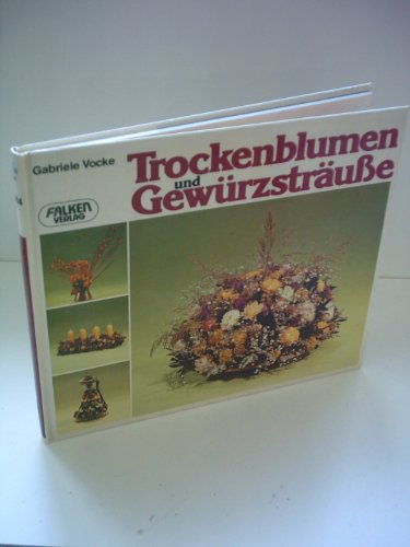 Trockenblumen und Gewürzsträuße