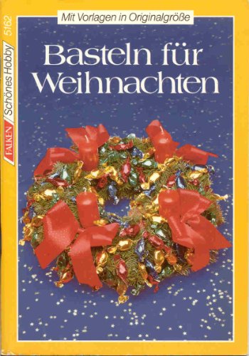 Beispielbild fr Basteln fr Weihnachten. ( Schnes Hobby). by Christine Adjano zum Verkauf von Ammareal