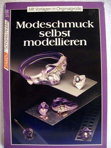 Modeschmuck selbst modellieren. ( Schönes Hobby).