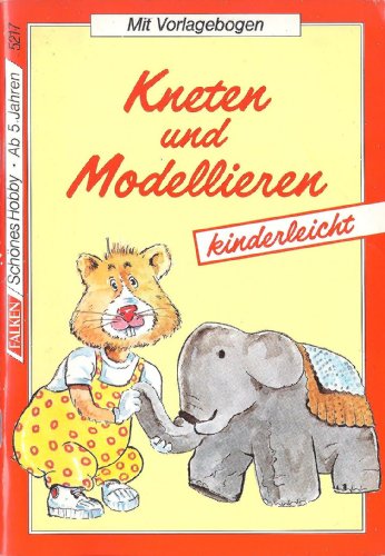 Beispielbild fr Kneten und Modellieren. Kinderleicht - Ettelt, Vera zum Verkauf von Ammareal