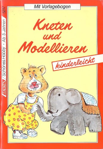 Stock image for Kneten und Modellieren. Kinderleicht - Ettelt, Vera for sale by Ammareal