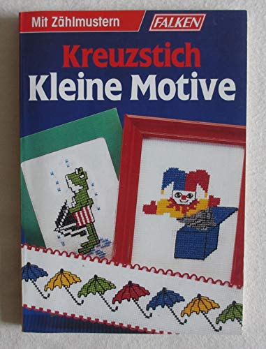 Stock image for Kreuzstich - Kleine Motive. Mit Zhlmustern for sale by Hylaila - Online-Antiquariat