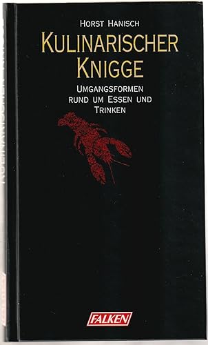 Stock image for Kulinarischer Knigge. Umgangsformen rund um Essen und Trinken. for sale by medimops