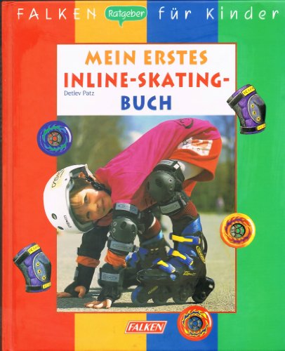 Stock image for Mein erstes Inline-Skating Buch for sale by Versandantiquariat Felix Mcke