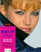 Beispielbild für Freundin' Make-up & mehr [Perfect Paperback] zum Verkauf von tomsshop.eu