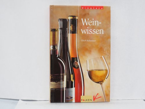 Beispielbild fr Weinwissen zum Verkauf von Versandantiquariat Felix Mcke