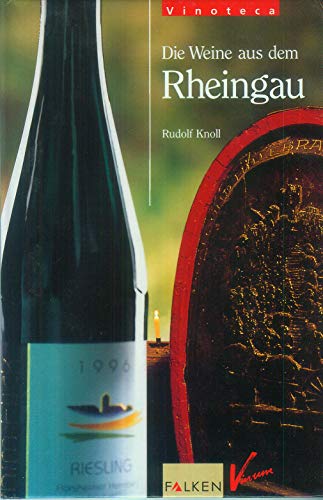 Imagen de archivo de Die Weine aus dem Rheingau. Vinoteca. Hardcover a la venta por Deichkieker Bcherkiste