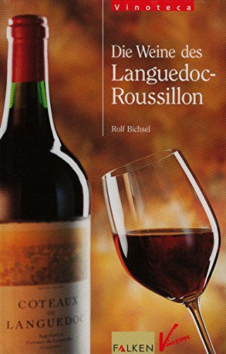 Beispielbild fr Vinoteca. Die Weine des Languedoc- Roussillon. zum Verkauf von medimops