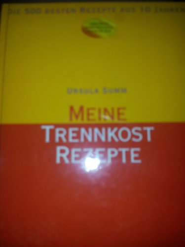 Beispielbild fr Meine Trennkost Rezepte zum Verkauf von Reuseabook