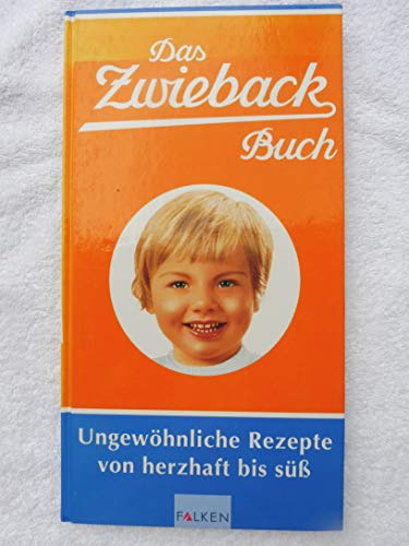 Beispielbild fr Das Zwieback-Buch. : Ungewhnliche Rezepte von herzhaft bis s. zum Verkauf von Buchpark