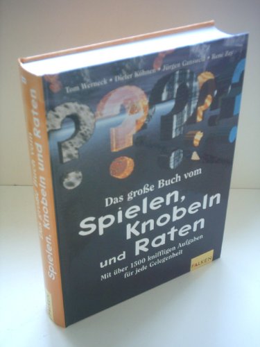 Imagen de archivo de Das grosse Buch vom Spielen, Knobeln und Raten a la venta por Remagener Bcherkrippe