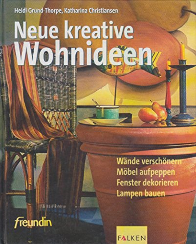 9783806876024: ""Neue kreative Wohnideen by Grund-Thorpe, Heidi; Christiansen, Katharina""