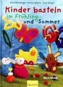 Beispielbild fr Kinder basteln im Frhling und Sommer. zum Verkauf von medimops