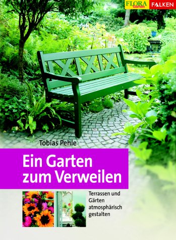 Stock image for Ein Garten zum Verweilen for sale by medimops