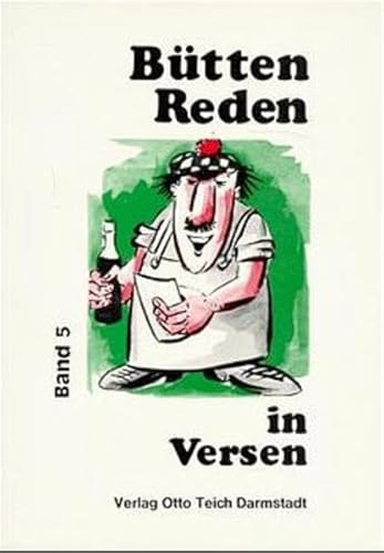 Stock image for Bttenreden in Versen. Je 10 gereimte Vortrge in Mainzer Art: Bttenreden in Versen, Bd.5 for sale by medimops