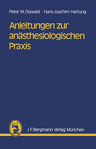 Beispielbild fr Anleitungen zur nsthesiologischen Praxis. zum Verkauf von Antiquariat Ottakring 1160 Wien