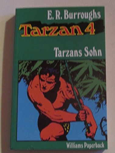 Tarzans Sohn Tarzan 4 - Burroughs, Edgar Rice