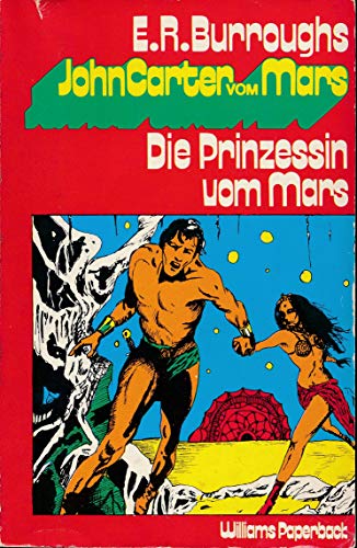 Beispielbild fr Die Prinzessin vom Mars. Band 1. (Titel des amerikanischen Originals: A Princess of Mars) Deutsch von Leni Sobez. zum Verkauf von medimops