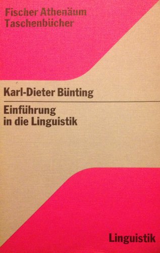 Einführung in die Linguistik. Fischer-Athenäum-Taschenbücher Sprachwissenschaft 2011.