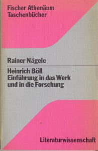9783807220840: Heinrich Bll: Einfhrung in das Werk und in die Forschung (Fischer Athenum Taschenbcher. Literaturwissenschaft)