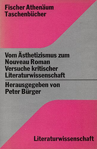 Imagen de archivo de Vom sthetizismus zum Noveau Roman. Versuche kritischer Literaturwissenschaft a la venta por medimops